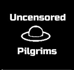 The Uncensored Pilgrims Podcast