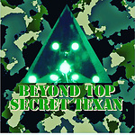 Beyond Top Secret Texan Broadcast