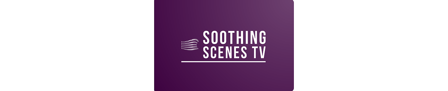 SoothingScenesTV