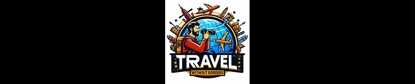 Travel Without Borders