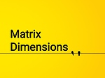 Matrix Dimensions