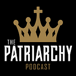 The Patriarchy Podcast