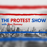 The Protest Show with Thor Ramsey
