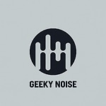 Geeky Noise Unboxing & Reviews