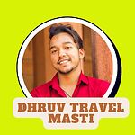 Dhruv Travel Masti