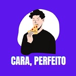 CARA PERFEITO