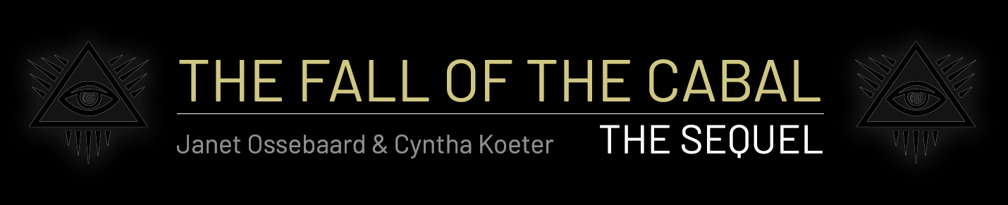 The Fall of the Cabal : The Sequel - by Janet Ossebaard & Cyntha Koeter