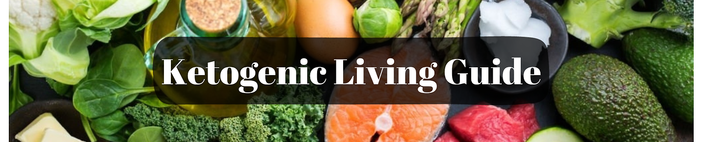 Ketogenic Living Guide