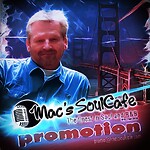 Mac's SoulCafe, The finest in Soul and RnB