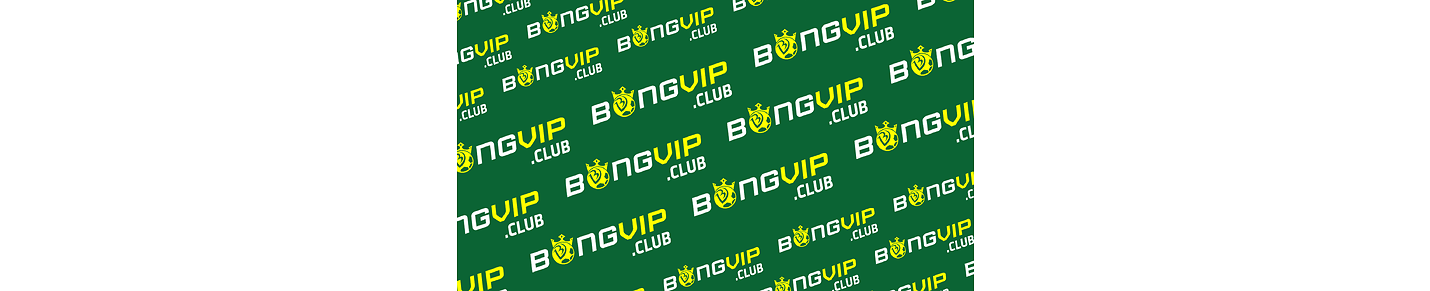 BONG VIP CLUB