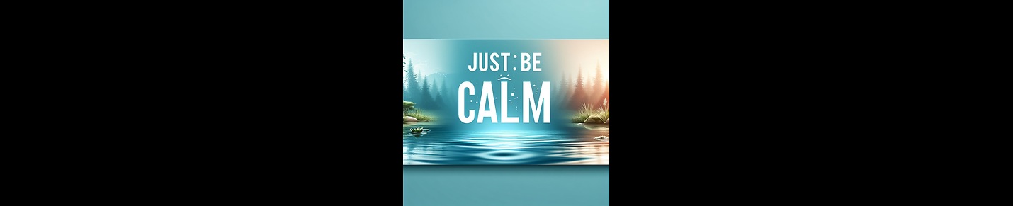 JustBeCalm