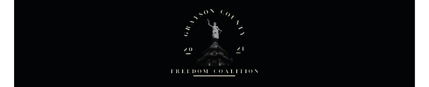 Grayson County Freedom Coalition Meetings and Recaps