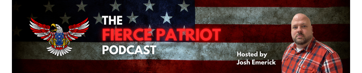 The Fierce Patriot Podcast