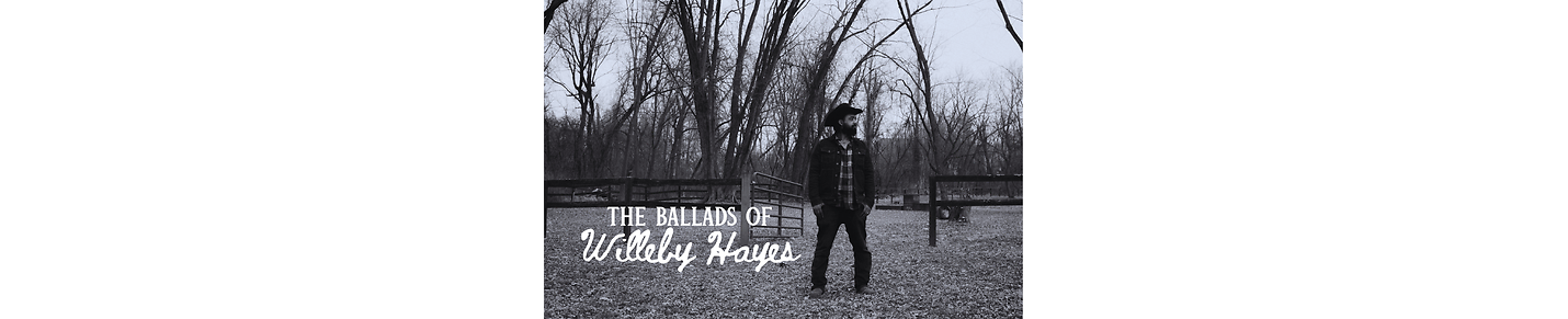 The Ballads of Willeby Hayes