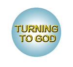 Turning To God