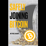 Safely Joining Bitcoin