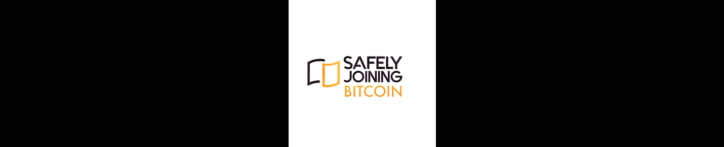 Safely Joining Bitcoin