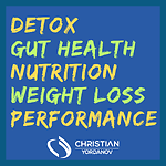 Detox, Gut Health, Nutrition, Weight Loss, Performance with Christian Yordanov