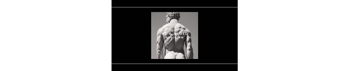 Be a stoic