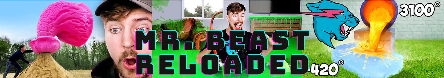 Mr Beast Reloaded