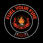 Fuel Your Fire