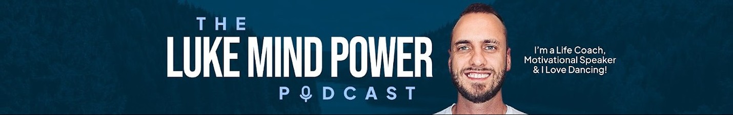 The Luke Mind Power Podcast