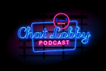 Chat Lobby Podcast