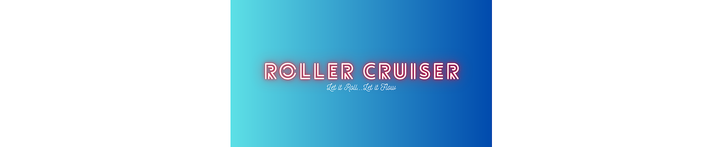 Roller Cruiser