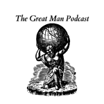 The Great Man Podcast