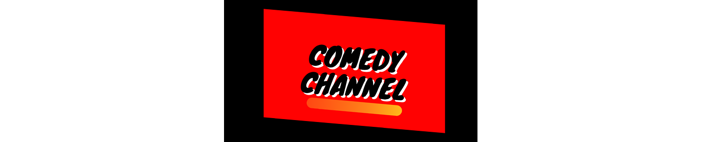 Comedy channel