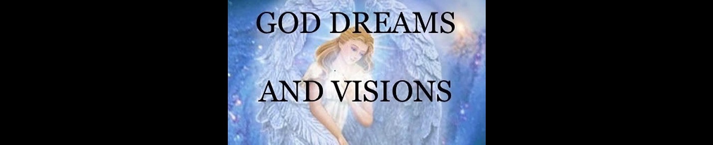 God Dreams and Visions