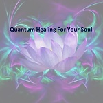 Quantum Healing For Your Soul, Dody Jones, SCHH & QHHT