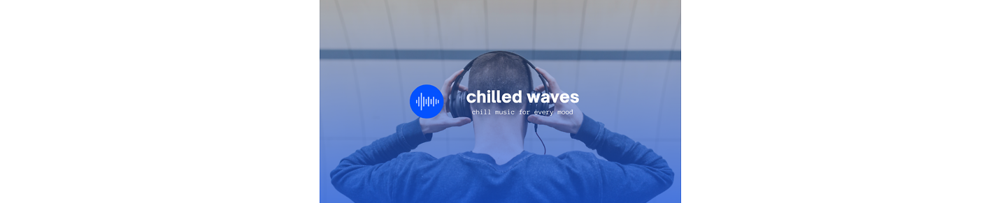 Chilled Waves