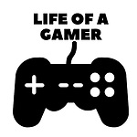 Life Of A Gamer