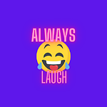 Always Laugh