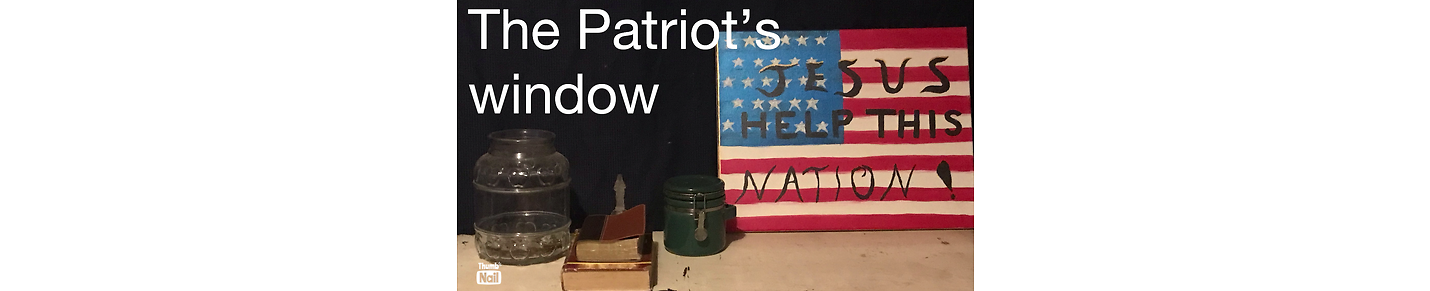 THE PATRIOT’S WINDOW