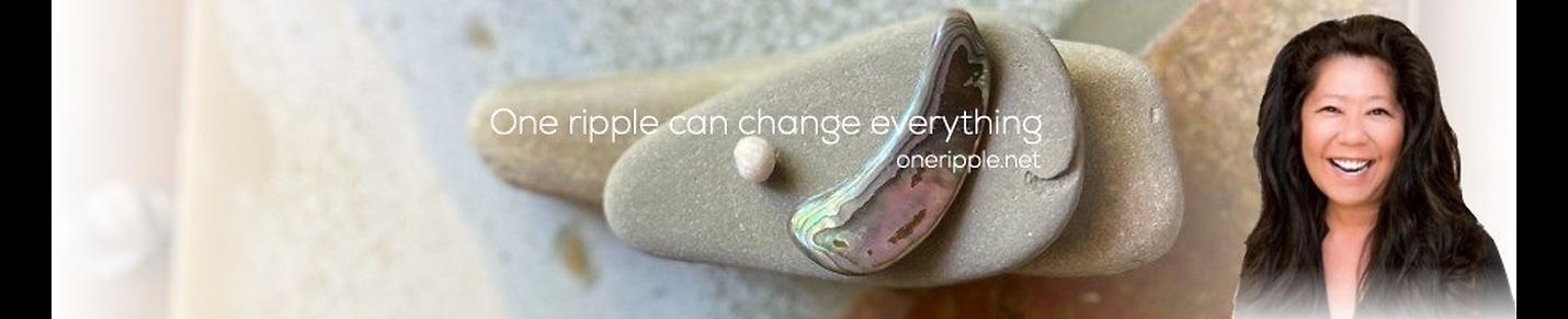 One Ripple Can Change Everything