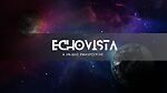 Welcome to Echovista! 🌟