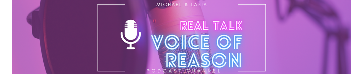 Michael & Lakia - Voice of Reason