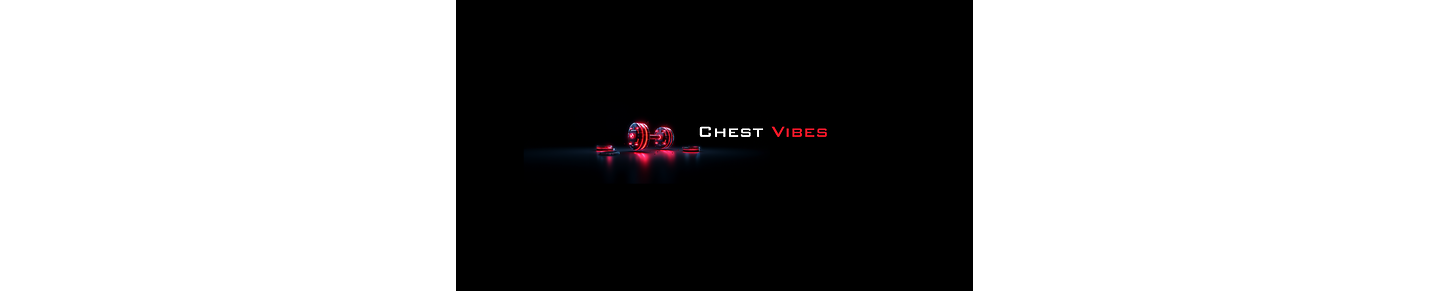 Chest Vibes