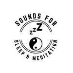 Sounds for Meditation & Sleep