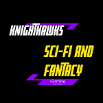 Knighthawks Sci-Fi and Fantacy Gaming and Tech