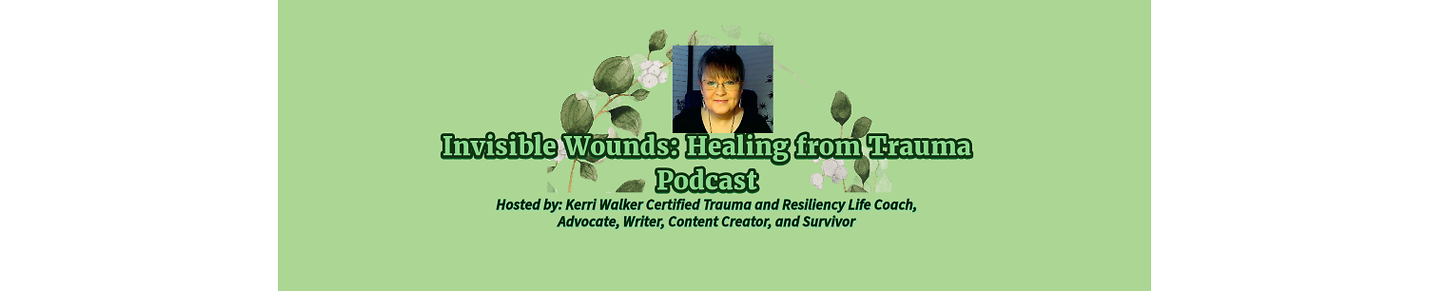 Invisible Wounds: Healing from Trauma