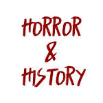 Horror & History