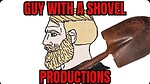 Guy With a Shovel Productions