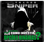 Sniper das Opções Binárias