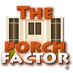 The Porch Factor