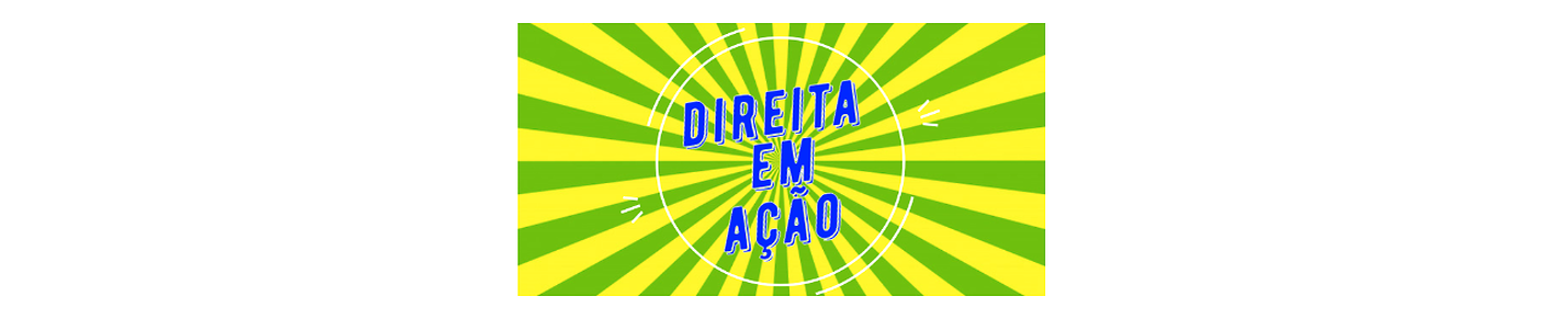 DIREITA EM AÇÃO