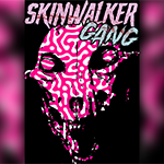 Skinwalker Gang
