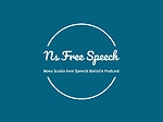 Nova Scotia Free Speech Bulletin Podcast